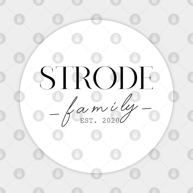 Strode Family EST. 2020, Surname, Strode Magnet by ProvidenciaryArtist